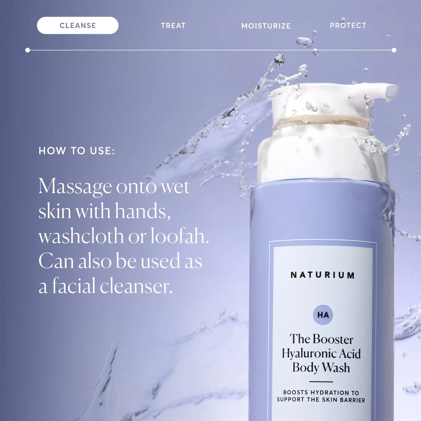 the-booster-hyaluronic-acid-body-wash-p7 NATR-40019-Alt-Images-The-Booster-Hyaluronic-Acid-Body-Wash-04.webp